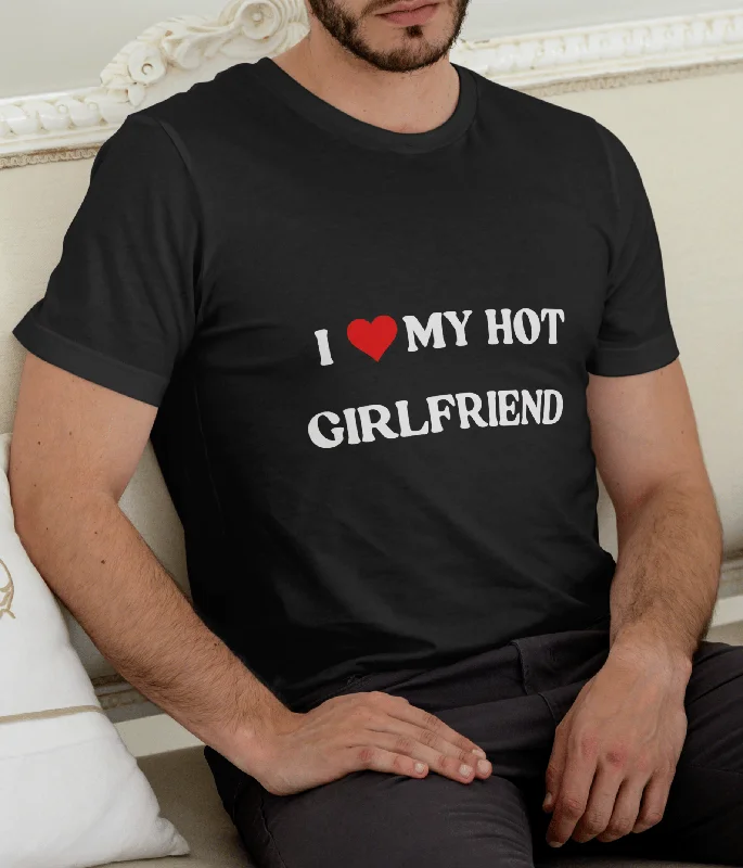 I LOVE MY HOT GIRLFRIEND T-SHIRT-- Notch Collar Peter Pan Collar Cowl Neck